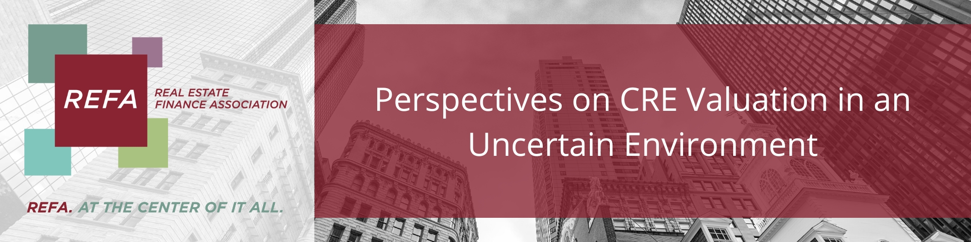 Perspectives on CRE Valuation in an Uncertain Environment