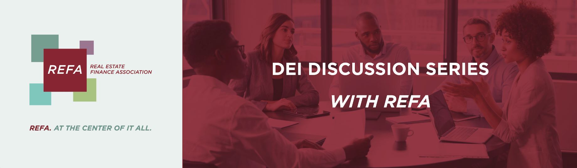 REFA DEI Discussion Series - The Conversation